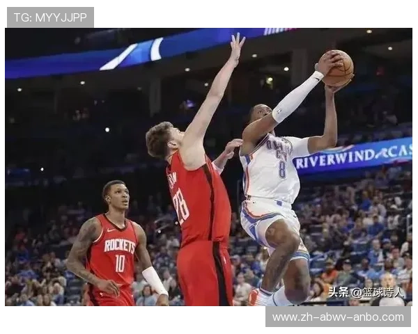 火箭队与雷霆队常规赛焦点战回顾分析